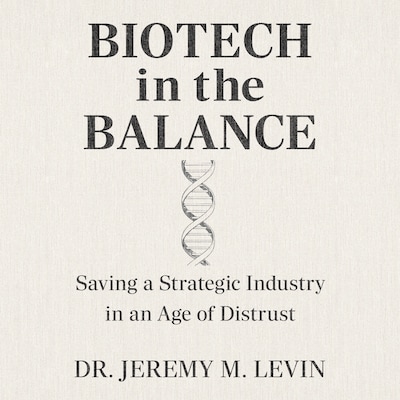 Biotech in the Balance