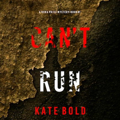 Can't Run (A Nora Price Mystery—Book 1)