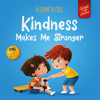 Kindness Makes Me Stronger