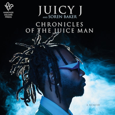 Chronicles of the Juice Man – omslag til lydbogen af Juicy J, Soren Baker