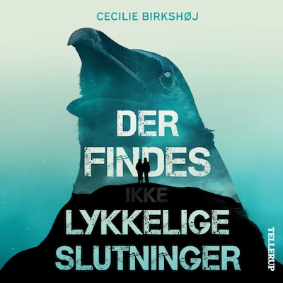Der findes ikke lykkelige slutninger – omslag til lydbogen af Cecilie Birkshøj