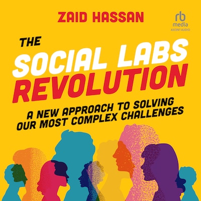 The Social Labs Revolution – omslag til lydbogen af Zaid Hassan