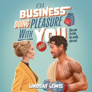 It's a Business Doing Pleasure With You: A Novel – omslag till ljudboken av Lindsay Lewis