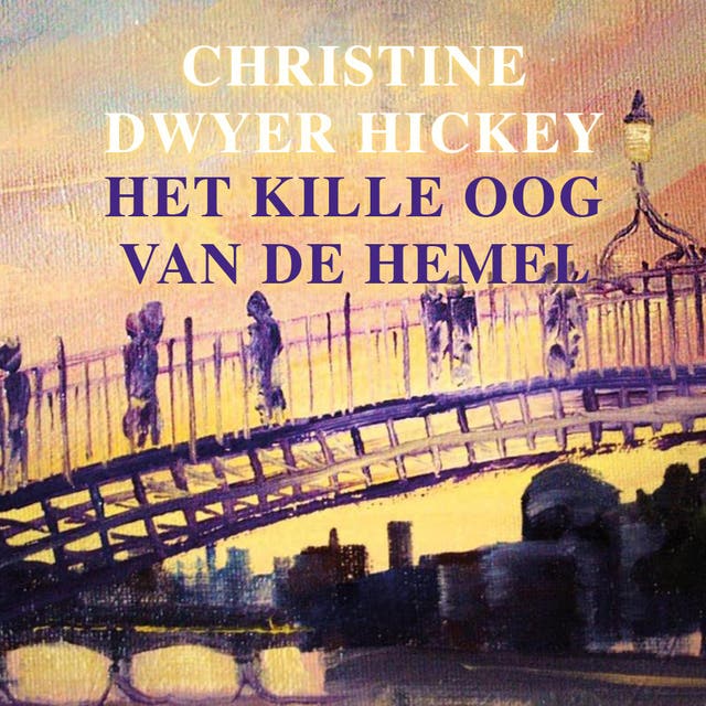 Het kille oog van de hemel – omslag van het luisterboek van Christine Dwyer Hickey