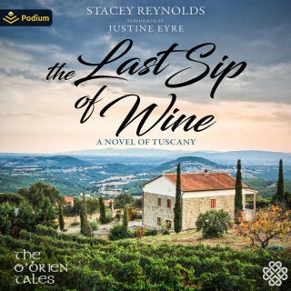 The Last Sip of Wine: A Novel of Tuscany: The O'Brien Tales, Book standalone – omslag till ljudboken av Stacey Reynolds