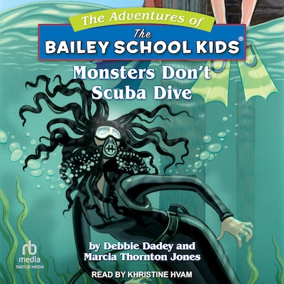 Monsters Don't Scuba Dive – omslag til lydbogen af Debbie Dadey, Marcia Thornton Jones