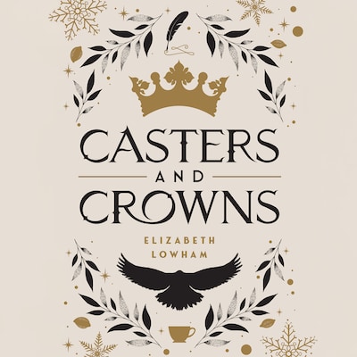 Casters and Crowns – omslag til lydbogen af Elizabeth Lowham