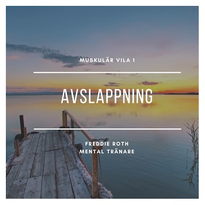 Muskulär vila 1 avslappning