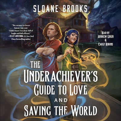 The Underachiever's Guide to Love and Saving the World – omslag til lydbogen af Sloane Brooks