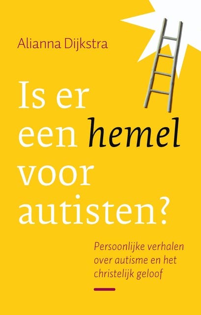 Is er een hemel voor autisten?: Persoonlijke verhalen over autisme en het christelijk geloof – omslag van het luisterboek van Alianna Dijkstra