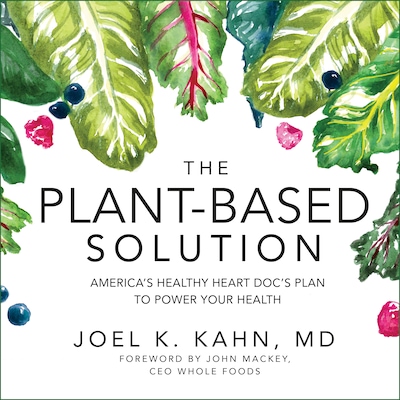 The Plant-Based Solution – omslag til lydbogen af Joel K. Kahn, MD