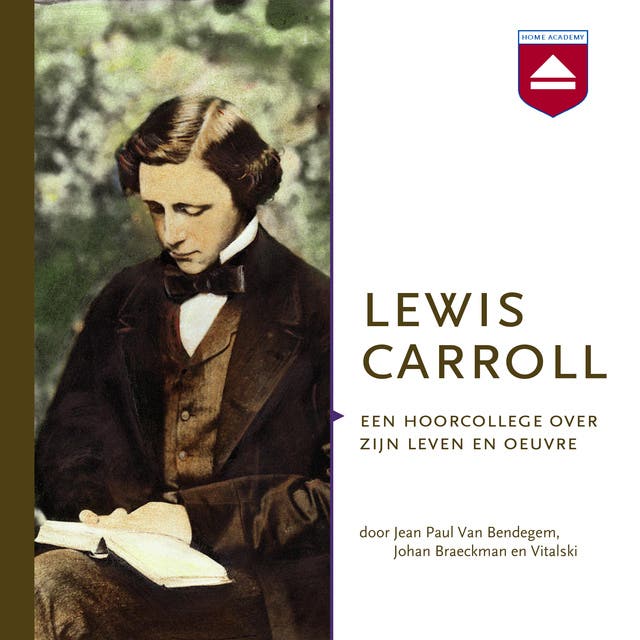 Lewis Carroll: Een hoorcollege over zijn leven en oeuvre – omslag van het luisterboek van Jean Paul Van Bendegem,Johan Braeckman,Vitalski