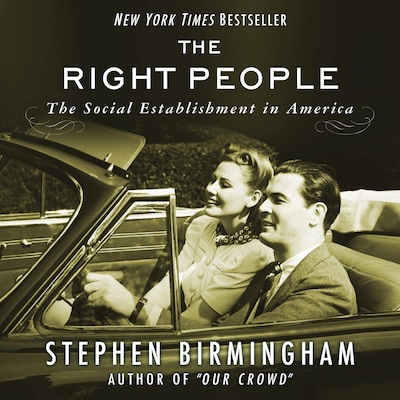 The Right People – omslag til lydbogen af Stephen Birmingham