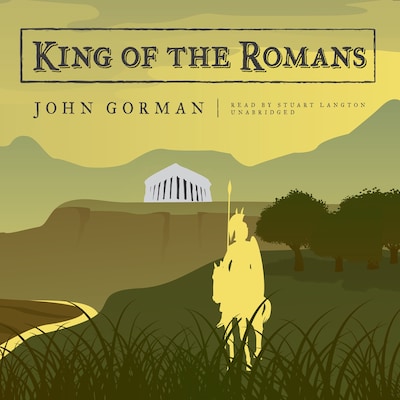 King of the Romans – omslag til lydbogen af John Gorman