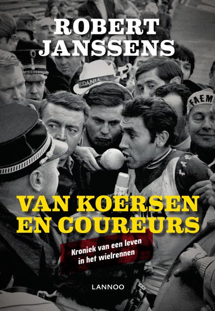 Van koersen en coureurs: Kroniek van een leven in het wielrennen – omslag van het luisterboek van Robert Janssens