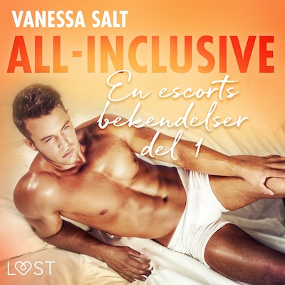 All-Inclusive - En escorts bekendelser del 1 – omslag til lydbogen af Vanessa Salt