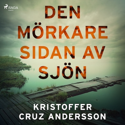 Den mörkare sidan av sjön
