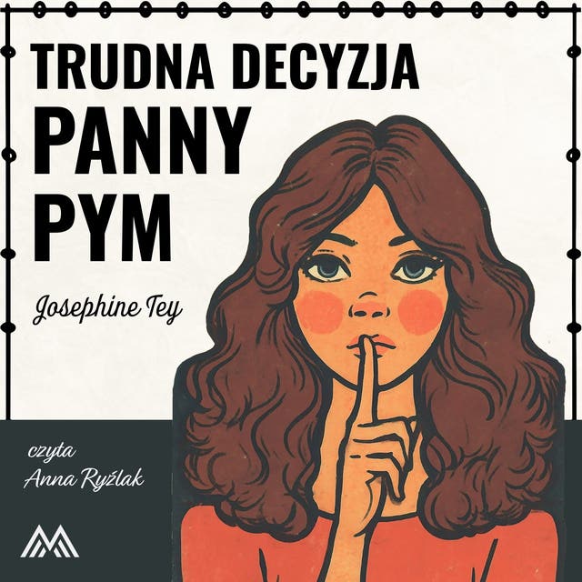 Trudna decyzja panny Pym – okładka audiobooka, autor Josephine Tey