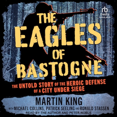 The Eagles of Bastogne – omslag til lydbogen af Martin King