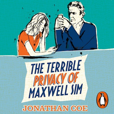 The Terrible Privacy Of Maxwell Sim – omslag til lydbogen af Jonathan Coe