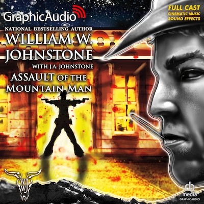 Assault of the Mountain Man [Dramatized Adaptation] – omslag til lydbogen af William W. Johnstone, J.A. Johnstone