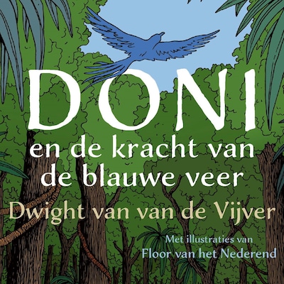 Doni en de kracht van de blauwe veer – omslag van het luisterboek van Dwight van van de Vijver