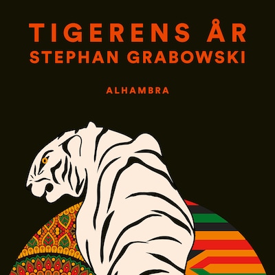 Tigerens år – omslag til lydbogen af Stephan Grabowski