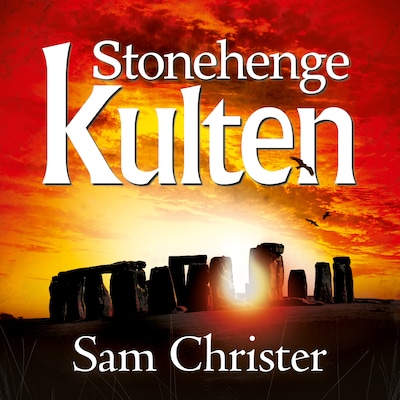Stonehenge kulten – omslag til lydbogen af Sam Christer