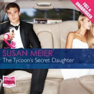 The Tycoon's Secret Daughter – okładka audiobooka, autor Susan Meier