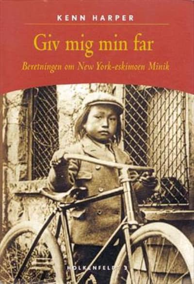 Giv mig min far - Beretningen om New York-eskimoen Minik – omslag til lydbogen af Kenn Harper