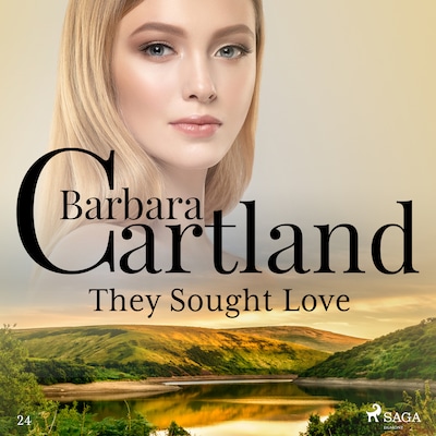 They Sought Love (Barbara Cartland’s Pink Collection 24)