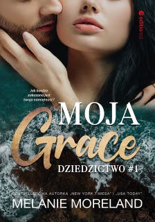 Moja Grace. Dziedzictwo #1 – okładka audiobooka, autor Melanie Moreland