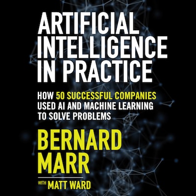 Artificial Intelligence in Practice – omslag til lydbogen af Bernard Marr