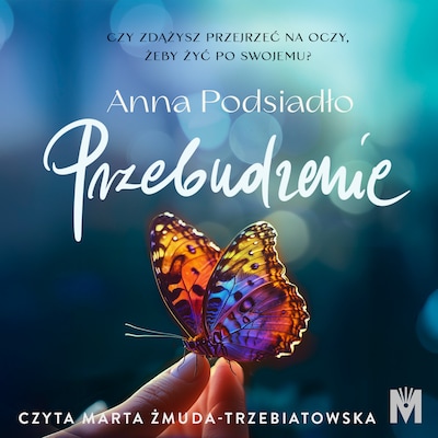 Przebudzenie – okładka audiobooka, autor Anna Podsiadło