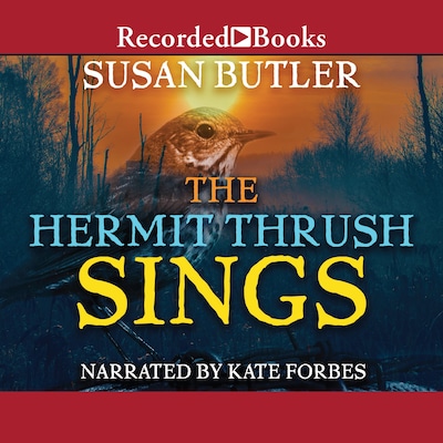 The Hermit Thrush Sings – omslag til lydbogen af Susan Butler