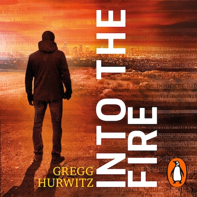 Into the Fire – omslag til lydbogen af Gregg Hurwitz