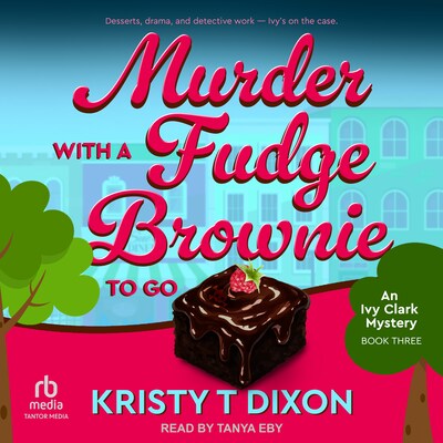 Murder With a Fudge Brownie to Go – omslag til lydbogen af Kristy T Dixon