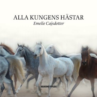 Alla Kungens Hästar – omslag till ljudboken av Emelie Cajsdotter