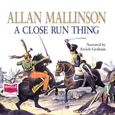A Close Run Thing – omslag til lydbogen af Allan Mallinson