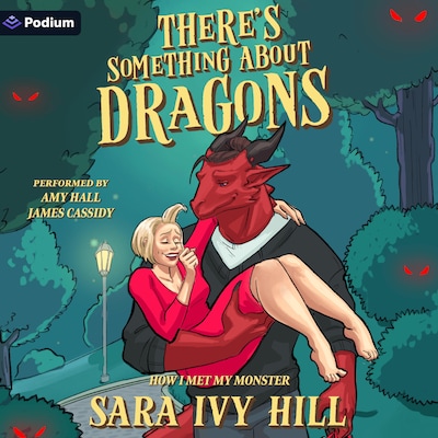 There's Something About Dragons – omslag til lydbogen af Sara Ivy Hill