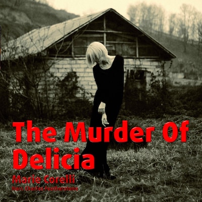 The Murder Of Delicia – omslag til lydbogen af Marie Corelli