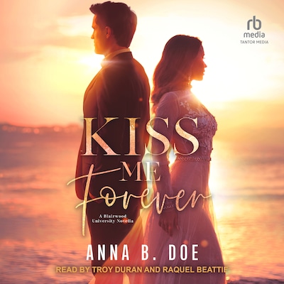 Kiss Me Forever – omslag til lydbogen af Anna B. Doe