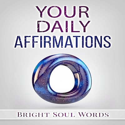 Your Daily Affirmations – omslag til lydbogen af Bright Soul Words