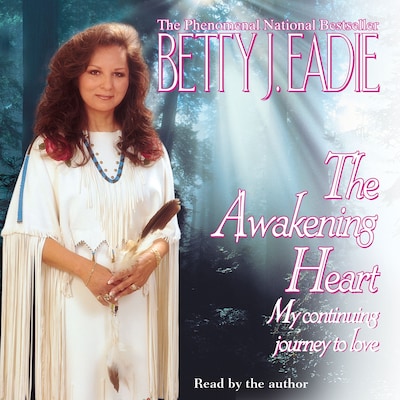 Awakening Heart – omslag til lydbogen af Betty J. Eadie