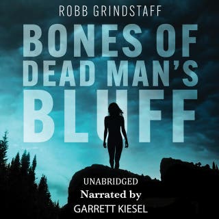 Bones of Dead Man's Bluff – omslag till ljudboken av Robb Grindstaff