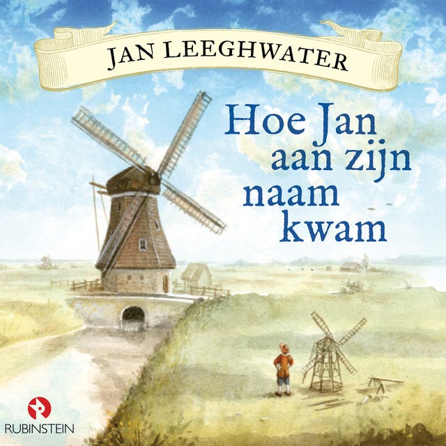 Jan Leeghwater - Hoe Jan aan zijn naam kwam – omslag van het luisterboek van Peter Smit