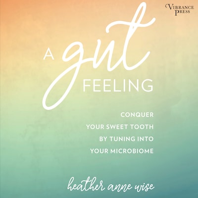 A Gut Feeling – omslag til lydbogen af Heather Anne Wise
