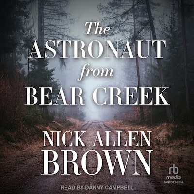 The Astronaut from Bear Creek – omslag til lydbogen af Nick Allen Brown