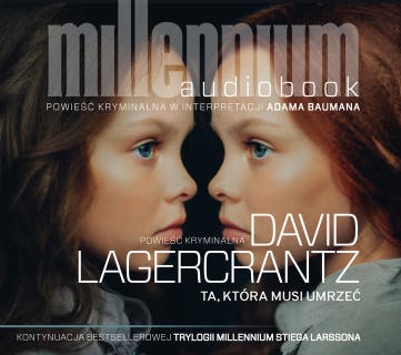 Ta, która musi umrzeć – okładka audiobooka, autor David Lagercrantz
