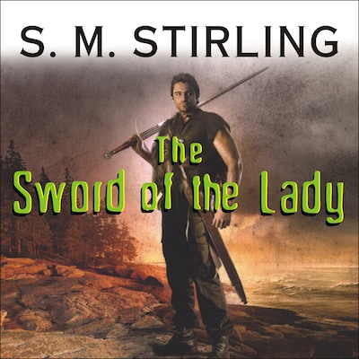 The Sword of the Lady – omslag til lydbogen af S. M. Stirling